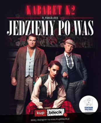 Głogów Wydarzenie Kabaret Jedziemy po Was