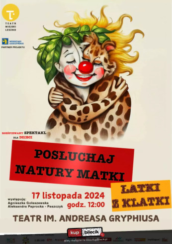 Głogów Wydarzenie Spektakl V URODZINY TEATRU IM. ANDREASA GRYPHIUSA: POSŁUCHAJ NATURY MATKI - ŁATKI Z KLATKI