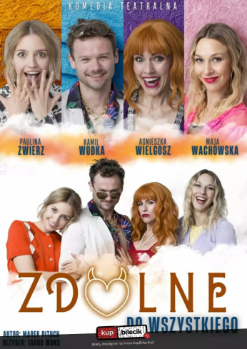 Sława Wydarzenie Spektakl Zdolne do wszystkiego - spektakl komediowy