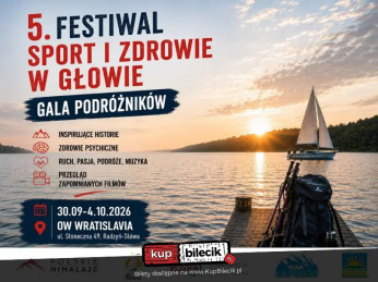 Radzyń Wydarzenie Inne wydarzenie 5. Festiwal Sport i Zdrowie w Głowie. Gala podróżników