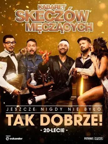 Głogów Wydarzenie Kabaret Kabaret Skeczów Męczących "Jeszcze nigdy nie było tak dobrze - 20-lecie Kabaretu"