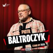 Nowa Sól Wydarzenie Kabaret Piotr Bałtroczyk - STAND UP 2026